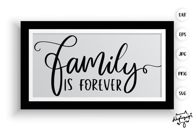 Family Is Forever SVG Farmhouse Quotes SVG dapiyupi store 