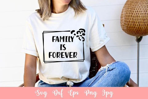 Family Is Forever SVG File Free For Commercial Use SVG Sintegra 