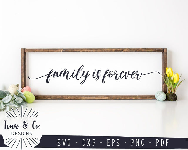 Family is Forever SVG Files | Family | Farmhouse | SVG Quote | Home SVG (932382969) SVG Ivan & Co. Designs 