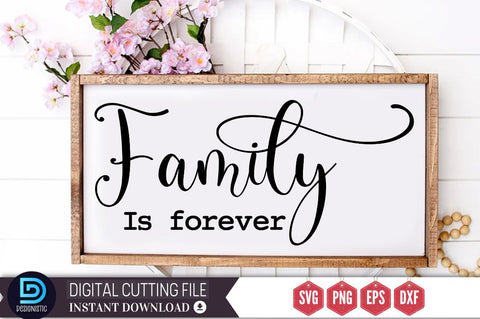 Family is forever SVG SVG DESIGNISTIC 