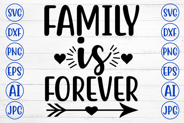 FAMILY IS FOREVER SVG SVG Syaman 