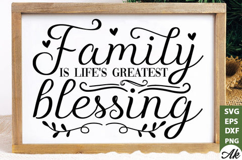 Family is life's greatest blessing SVG SVG akazaddesign 