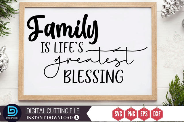 Family is life's greatest blessing SVG SVG DESIGNISTIC 
