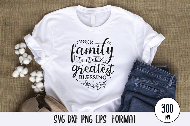 Family Is Life's Greatest Blessing, Thanksgiving SVG Design SVG futivesvg 