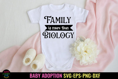 Family Is More Than Biology SVG I Baby Adoption SVG SVG Happy Printables Club 