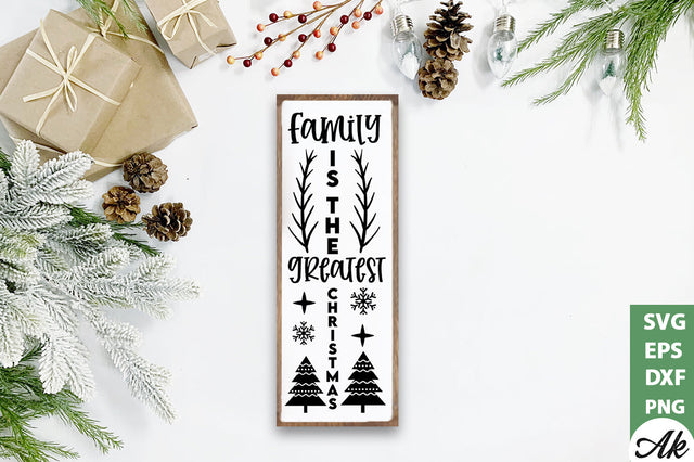 Family is the greatest christmas Porch Sign SVG SVG akazaddesign 