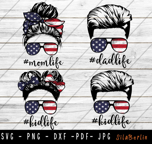 Family Kid Life SVG, USA Flag svg, 4th of July svg Patriotic Dad Mom Bun Hair Sunglasses Headband Mom png, svg png dxf pdf, Instant Download SVG SilaBerlin 
