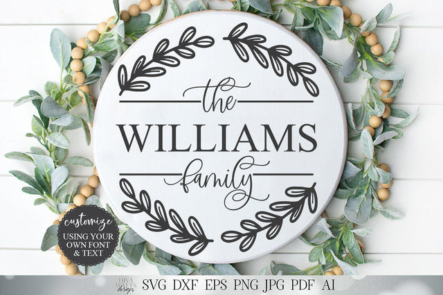 Family Last Name Farmhouse Wreath SVG | Sign SVG | Tray SVG | dxf and more! | Printable SVG Diva Watts Designs 