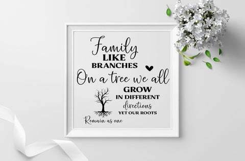 Family like branches on a tree we all grow in different directions yet our roots, family quotes sign svg SVG MD mominul islam 