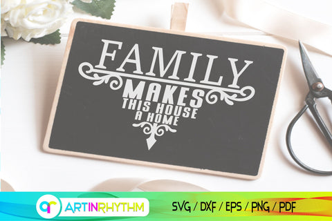 Family makes this house a home porch door hanger svg SVG Artinrhythm shop 