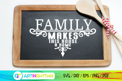 Family makes this house a home porch door hanger svg SVG Artinrhythm shop 
