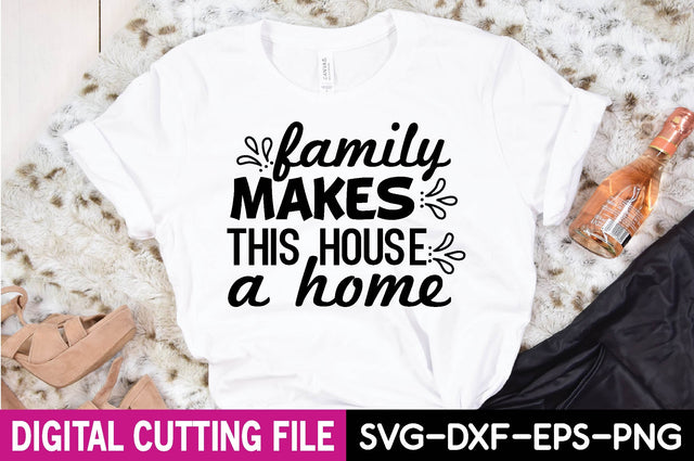 family makes this house a home SVG farhad farhad 