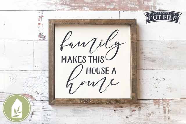Family Makes This House A Home SVG | Wood Sign SVG SVG LilleJuniper 