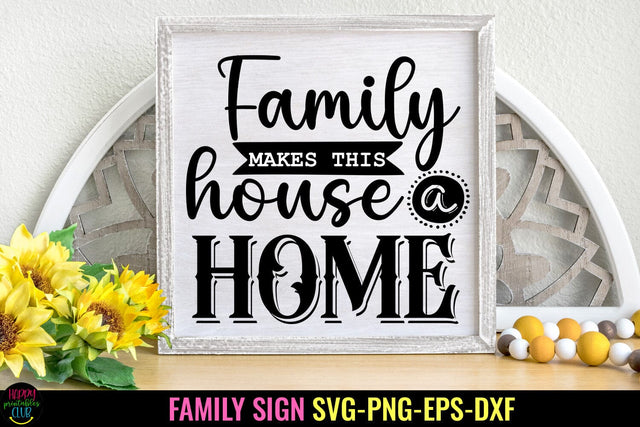 Family Makes This I Family Sign SVG I Farmhouse Sign SVG SVG Happy Printables Club 