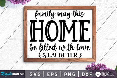 Family may this home be filled SVG SVG Regulrcrative 