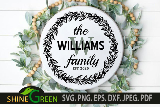 Family Monogram Frame SVG for Home, Farmhouse Round Sign SVG Shine Green Art 