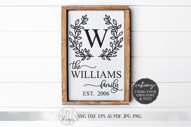 Family Monogram SVG | Farmhouse Last Name Sign SVG | Hand Drawn Wreath SVG | dxf and more! | Printable SVG Diva Watts Designs 