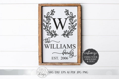 Family Monogram SVG | Farmhouse Last Name Sign SVG | Hand Drawn Wreath SVG | dxf and more! | Printable SVG Diva Watts Designs 