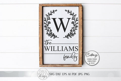 Family Monogram SVG | Farmhouse Last Name Sign SVG | Hand Drawn Wreath SVG | dxf and more! | Printable SVG Diva Watts Designs 