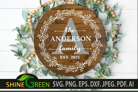 Family Monogram SVG Flower Wreath Farmhouse Round Wood Sign SVG Shine Green Art 