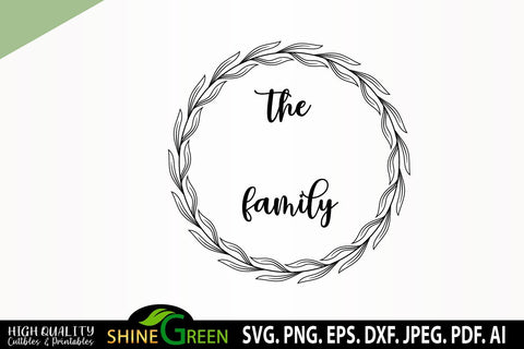 Family Monogram SVG Flower Wreath Round Sign for Home Farmhouse SVG SVG Shine Green Art 