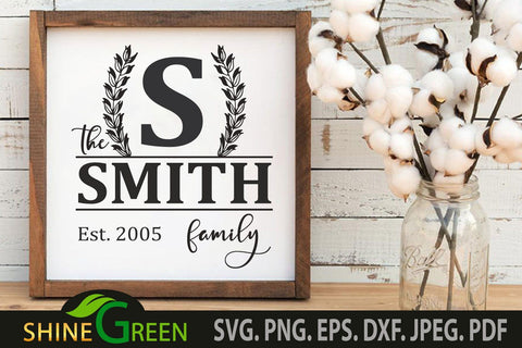 Family Monogram SVG for Home, Farmhouse SVG Shine Green Art 