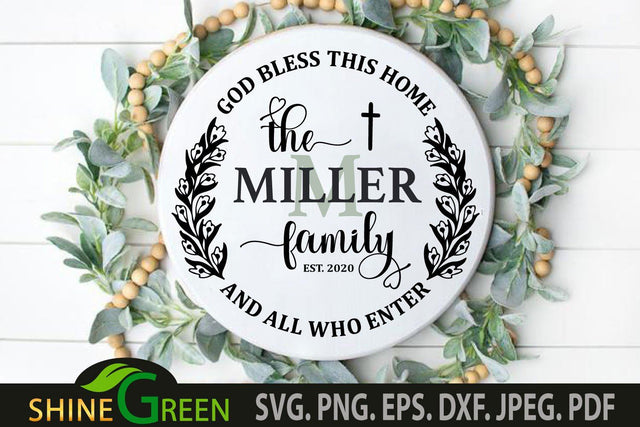 Family Monogram SVG God Bless this Home, Hand Drawn Flower SVG Shine Green Art 