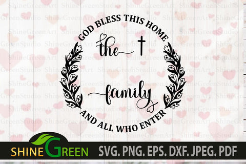 Family Monogram SVG God Bless this Home, Hand Drawn Flower SVG Shine Green Art 