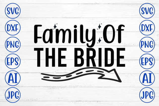 Family Of The Bride SVG Cut File SVG Syaman 
