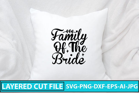 Family Of The Bride SVG Cut File SVG Syaman 