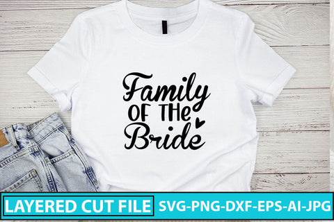 Family of the Bride SVG Cut File SVG Syaman 