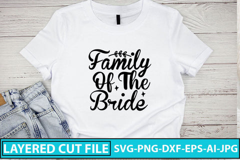 Family Of The Bride SVG Cut File SVG Syaman 