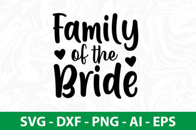 Family of the Bride svg SVG nirmal108roy 