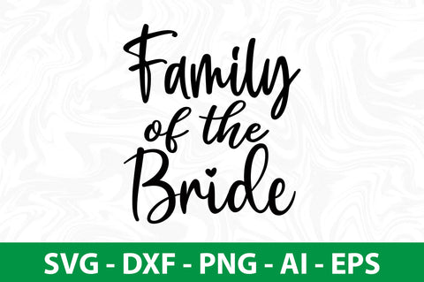 Family of the Bride svg SVG nirmal108roy 
