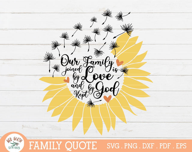 Family quote rustic farmhouse sunflower dandelion SVG,PNG,DXF SVG Redearth and gumtrees 