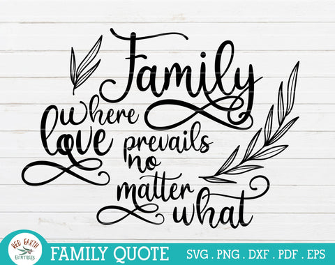 Family quote rustic farmhouse,Family love prevails SVG,PNG SVG Redearth and gumtrees 