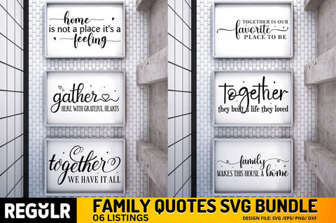 Family Quotes Svg Bundle SVG Regulrcrative 