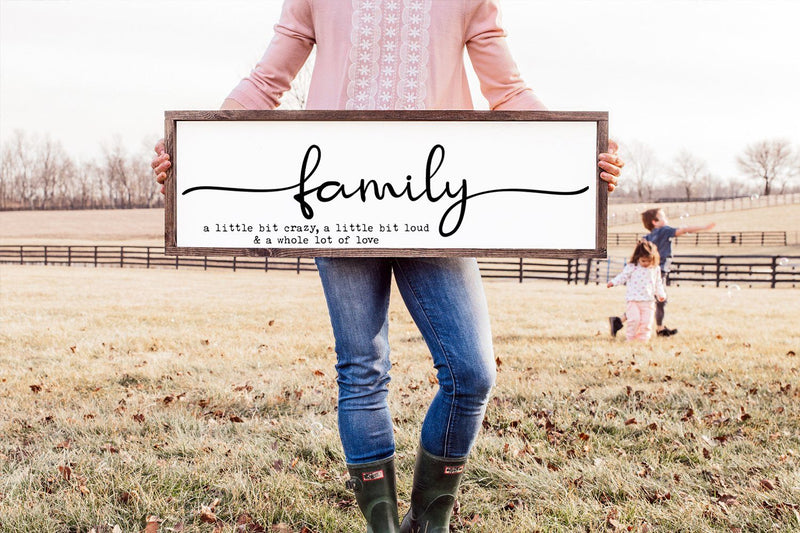 Family Sign SVG - Family. A little bit crazy, a little bit loud & a whole lot of love SVG Simply Cutz 