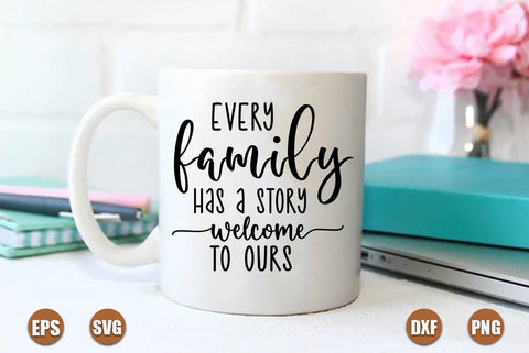 Family SVG Design, Every family has a story welcome to ours SVG FiveStarCrafting 