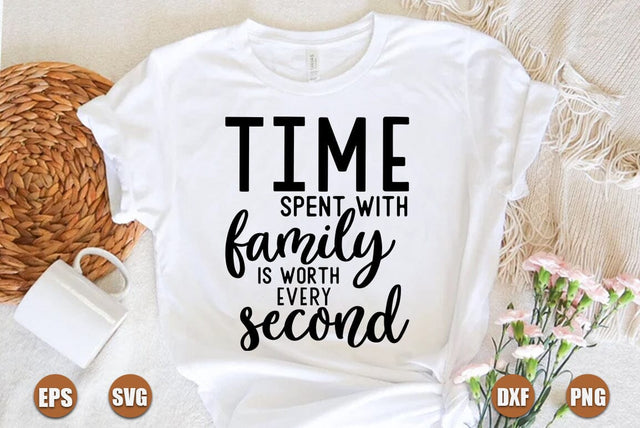 Family SVG Design, Time spent with family is worth every second SVG FiveStarCrafting 