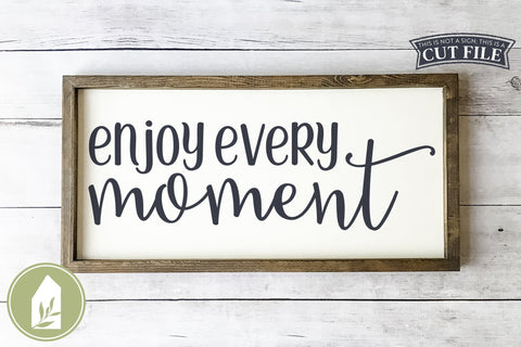 Family SVG | Enjoy Every Moment SVG SVG LilleJuniper 