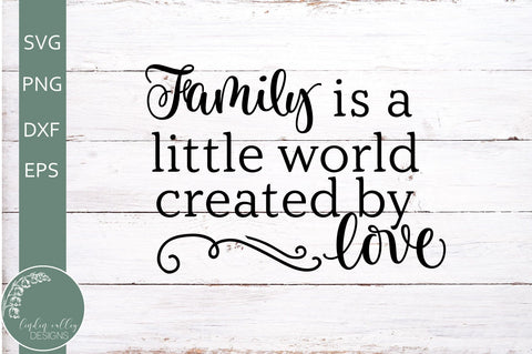 Family SVG-Family Quote SVG-Love SVG SVG Linden Valley Designs 