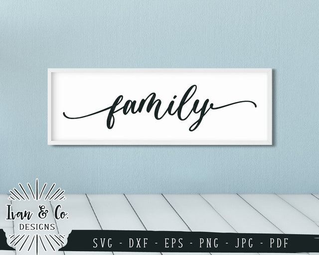 Family SVG Files | SVGs for Signs | Farmhouse Sign | Home SVG (879952503) SVG Ivan & Co. Designs 