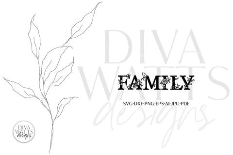 Family SVG | Floral Rose Farmhouse Design SVG Diva Watts Designs 