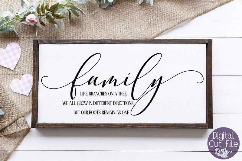 Family Svg - Love Svg - Inspirational Svg - Home Svg - Like Branches On ...