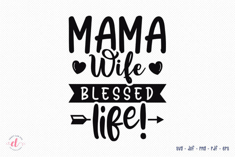 Family SVG - Mama Wife Blessed Life SVG SVG CraftLabSVG 