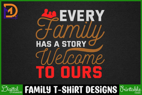 Family T-shirt Designs-Family Svg - Family Cut File - Family Svg Bundle - Family Quote Svg - Family Saying Svg - Family Design SVG SH_Tee store 