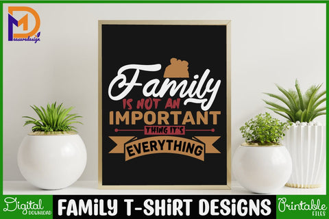Family T-shirt Designs-Family Svg - Family Cut File - Family Svg Bundle - Family Quote Svg - Family Saying Svg - Family Design SVG SH_Tee store 