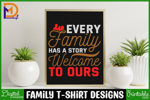 Family T-shirt Designs-Family Svg - Family Cut File - Family Svg Bundle - Family Quote Svg - Family Saying Svg - Family Design SVG SH_Tee store 