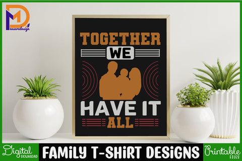 Family T-shirt Designs-Family Svg - Family Cut File - Family Svg Bundle - Family Quote Svg - Family Saying Svg - Family Design SVG SH_Tee store 